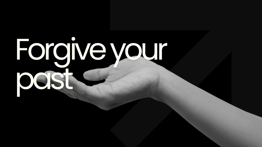 Forgive your past | The Bond Services